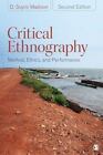 Critical Ethnography: Method, Ethics, and Performance