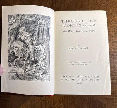 Through the Looking Glass - Lewis Carroll (Macmillan & Co., 1908) 1st Edition - Image 1 of 4