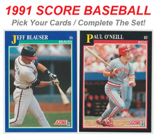 1991 Score Baseball #1-250 - Pick Your Cards / Complete The Set!