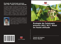 Yassin Al-Sodany (U. A.) | ÉCologie De Calotropis Procera (Ait.) W.T. Aiton...