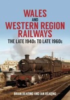 Wales And Western Region Railways | The Late 1940S To Late 1960S | Englisch