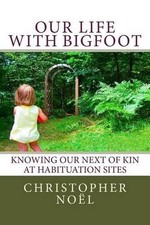 Our Life with Bigfoot: Knowing our Next of Kin at Habituation Sites by Christoph