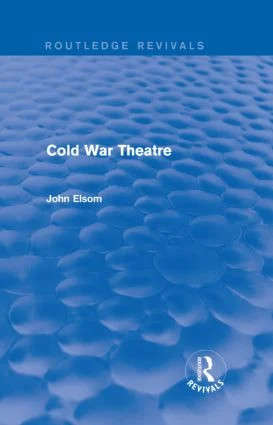 Cold War Theatre (Routledge Revivals)