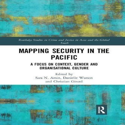 Mapping Security in the Pacific A Focus on Context Gender and Org