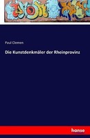 Die KunstdenkmäLer Der Rheinprovinz Paul Clemen