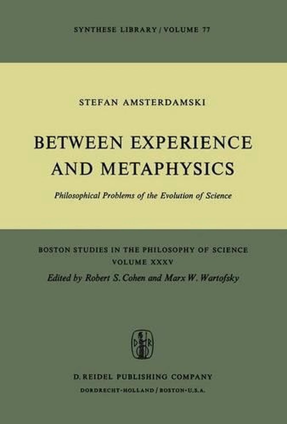 Between Experience and Metaphysics: Philosophical Problems of the Evolution of S
