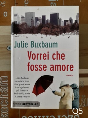 Vorrei che fosse amore di Julie Bauxman - libro Piemme Q5