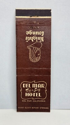 Vintage DEL MAR HOTEL & KNIGHT LOUNGE Del Mar California CA Matchbook Cover