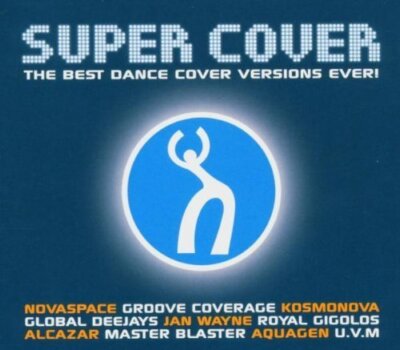 Super Cover (2004, Sony) Eric Prydz, Global Deejays, Royal Gigolos, Pun.. [2 CD]