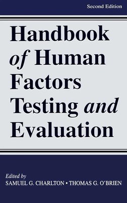 Samuel G. Charlton (u. a.) | Handbook of Human Factors Testing and Evaluation
