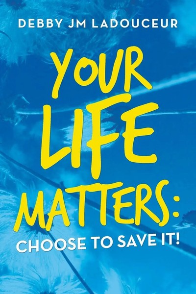 Debby Jm Ladouceur | Your Life Matters | Taschenbuch | Englisch (2021)-image