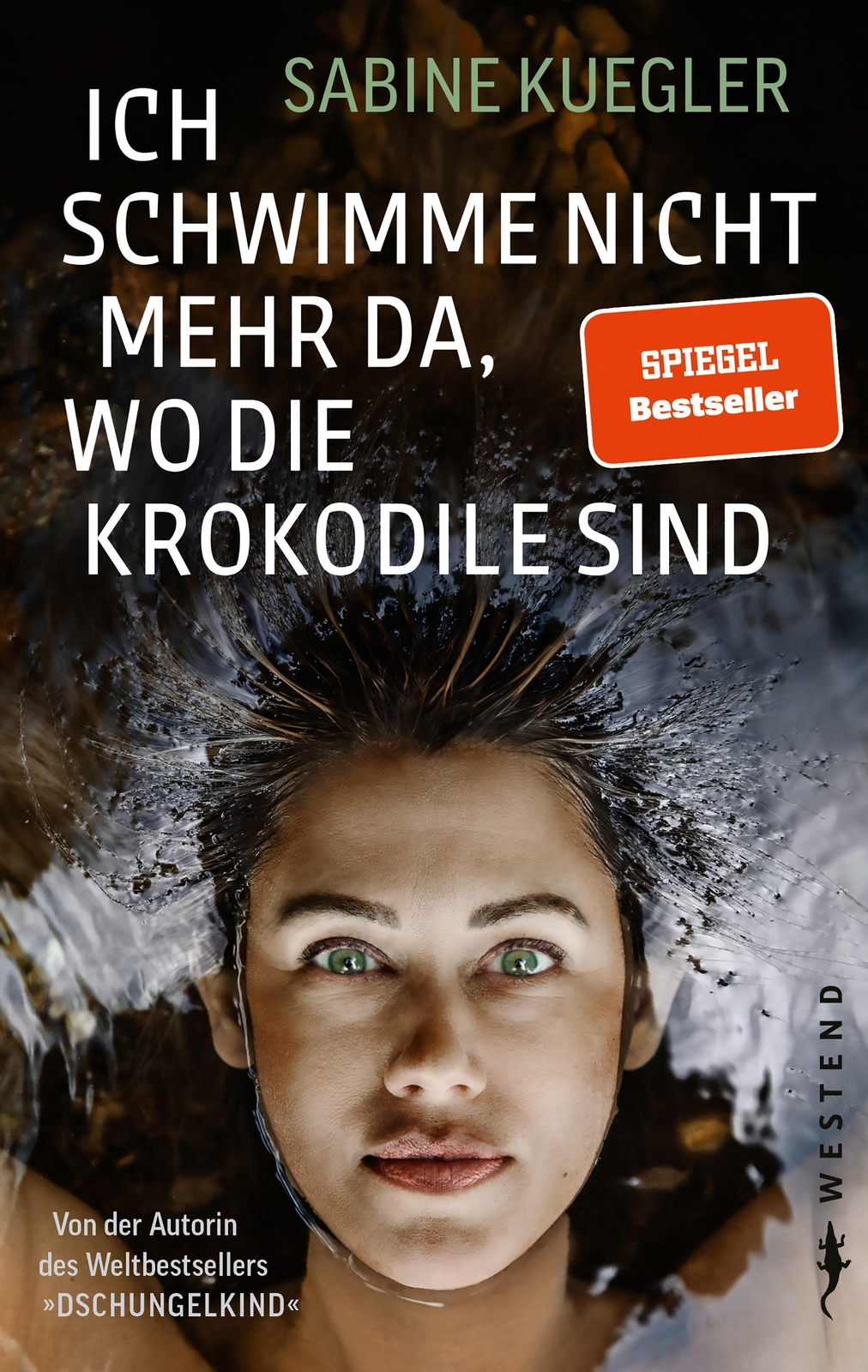 Thumbnail - Ich Schwimme Nicht Mehr Da, Wo Die Krokodile Sind Sabine Kuegler