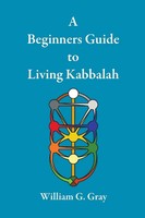 A Beginners Guide To Living Kabbalah William G. Gray Taschenbuch Englisch 2009