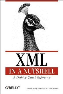 XML in a Nutshell. A Desktop Quick Reference von Elliott... | Buch | Zustand gut