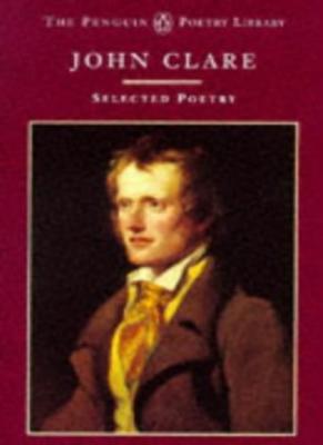 John Clare: Selected Poetry (Penguin Poetry Library) By John Clare