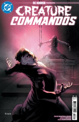 DC HORROR PRESENTS: CREATURE COMMANDOS #3 (2024) VF/NM DC