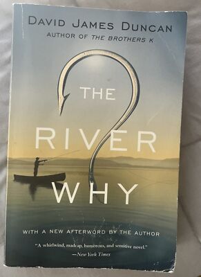 The River Why by David James Duncan (2016, Trade Paperback)