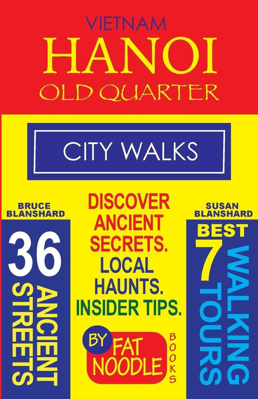 Thumbnail - Vietnam. Hanoi Old Quarter, City Walks (travel Guide) Bruce Blanshard