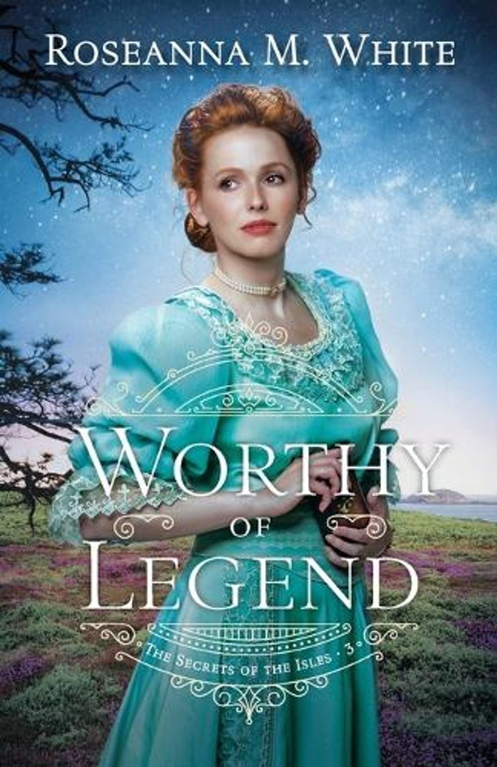 Worthy of Legend by Roseanna M. White (English) Paperback Book