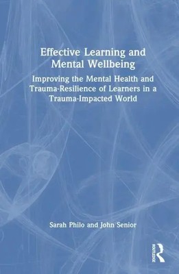 Sarah Philo (u. a.) | Effective Learning and Mental Wellbeing | Buch | Englisch