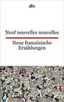 Neue FranzöSische ErzäHlungen / Neuf Nouvelles Nouvelles | Gabriele Vickermann