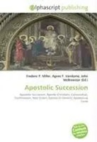 Frederic P. Miller (U. A.) | Apostolic Succession | Taschenbuch | Englisch