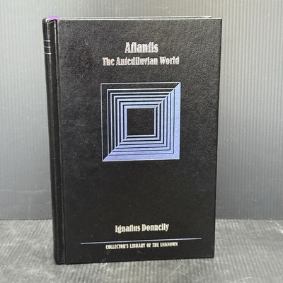 ATLANTIS: THE ANTEDILUVIAN WORLD (COLLECTORS LIBRARY Sp Ed) Ignatius Donnelly