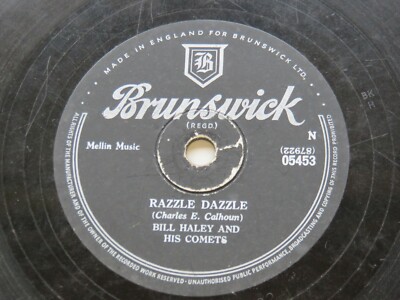 BILL HALEY   1956  UK   BRUNSWICK    78  RAZZLE DAZZLE 