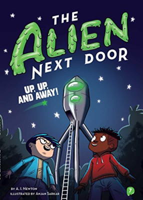 The Alien Next Door 7: Up, Up, and Away! (Alien Next Do - Paperback / softback N