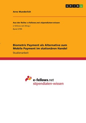 Biometric Payment als Alternative zum Mobile Payment im stationären Handel Buch