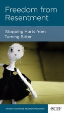 FREEDOM FROM RESENTMENT: STOPPING HURTS FROM TURNING By Robert D. Jones *VG+*