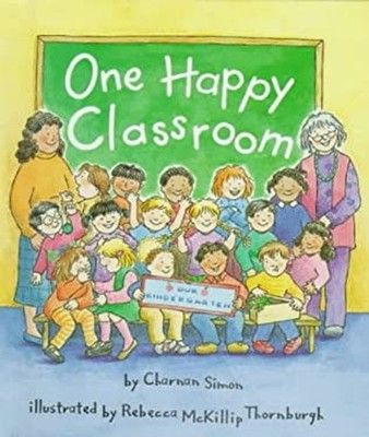 One Happy Classroom Hardcover Charnan Simon