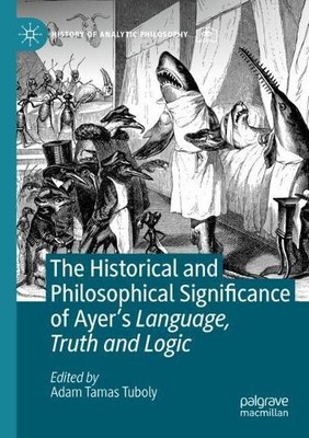 The Historical and Philosophical Significance of Ayers Langu... - 9783030508869