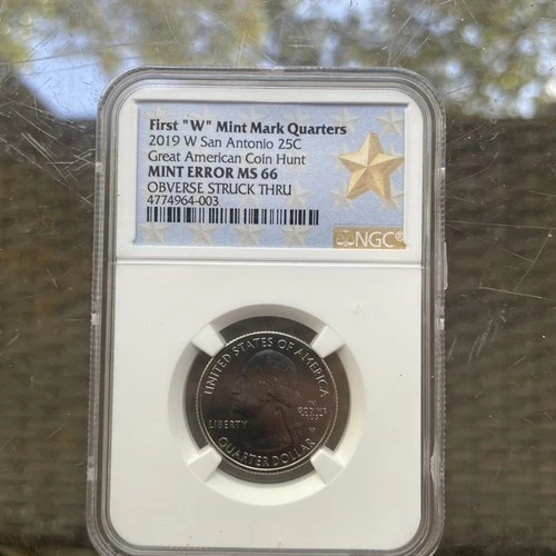 2019 W Quarter San Antonio 25C MS66 Mint Error Obverse Struck Thru NGC Gold Star