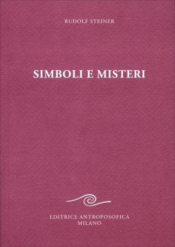 Antroposofica Editrice Simboli E Misteri - Rudolf Steiner - Immagine 2