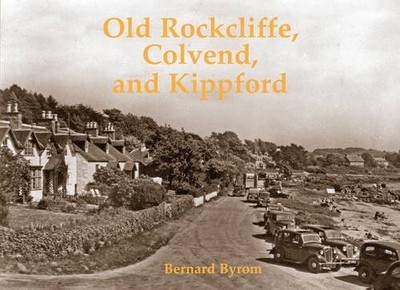 Old Rockcliffe, Colvend and Kippford by Byrom, Bernard Paperback / softback The