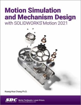 Motion Simulation and Mechanism - Paperback, by Chang Kuang-Hua - Very Good