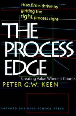 The Process Edge: Creating Value Where It Counts - Hardcover - VERY GOOD