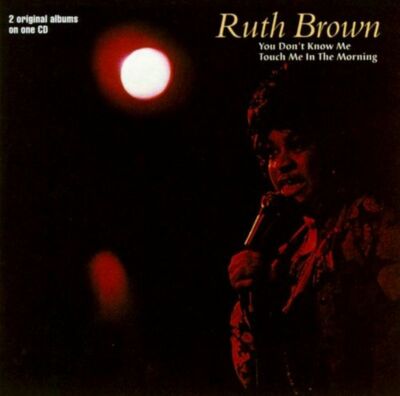 Ruth Brown(CD Album)You Don't Know Me/ Touch Me In The Morning-Indigo-I-New