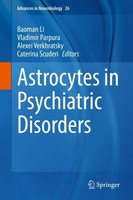 Astrocytes In Psychiatric Disorders Alexei Verkhratsky