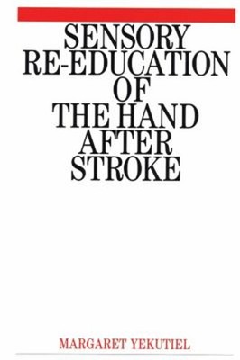 Sensory Re-Education of the Hand after Stroke Paperback Margaret