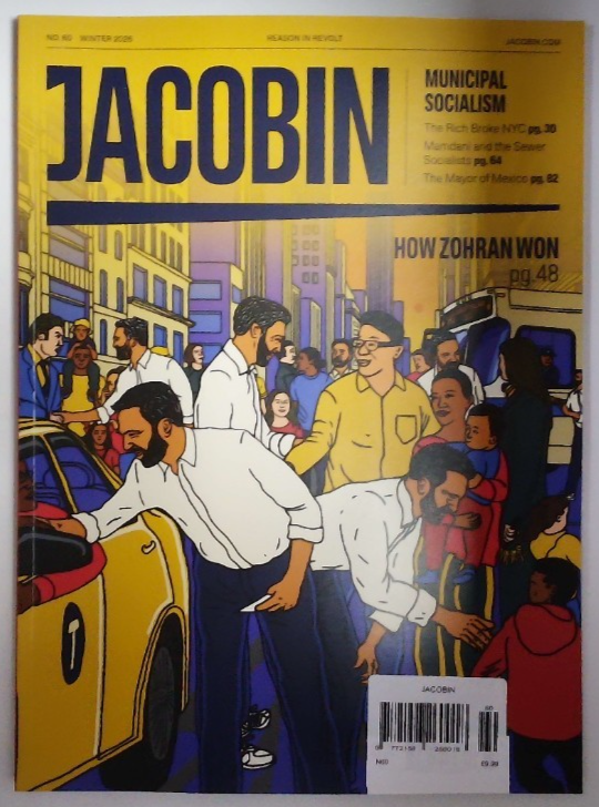 Jacobin magazine Winter 2026 How Zohran won + Municipal Socialism