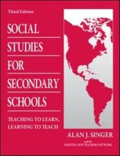 Social Studies for Secondary Schools : Teaching to Learn, Learning to Teach ...