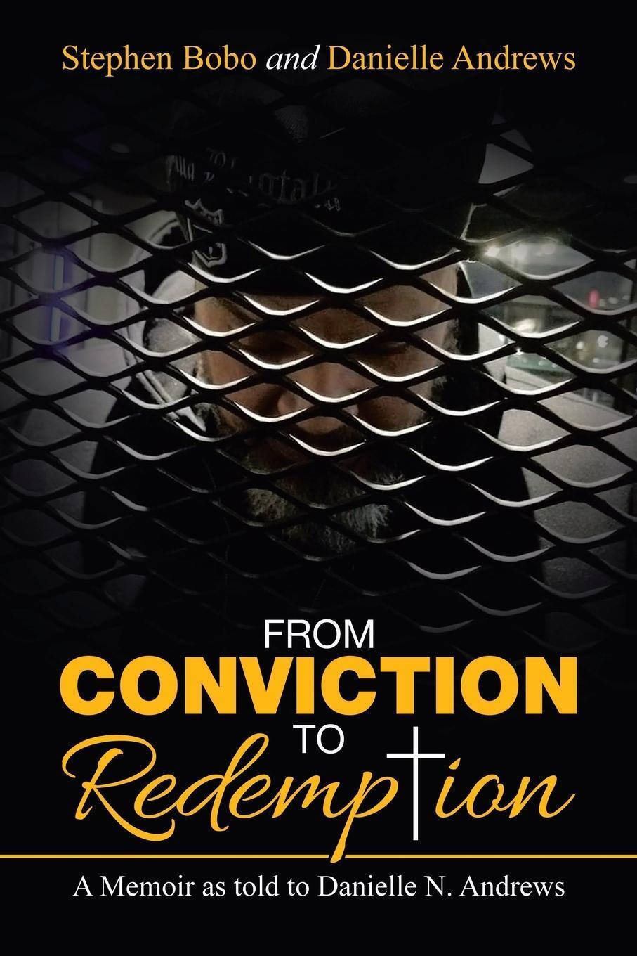 Thumbnail - From Conviction To Redemption | Stephen Bobo (u. A.) | Taschenbuch |