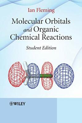 Molecular Orbitals and Organic Chemical Reactions: Student Edition, Flem PB+=