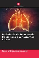 Cesar Andres Almache Arauz | IncidêNcia De Pneumonia Bacteriana Em Pacientes...