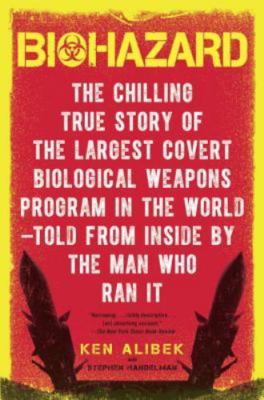 Biohazard: The Chilling True Story of the Largest Covert Biological Weapons...
