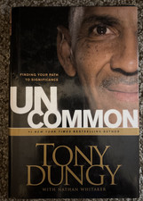 Uncommon: Finding Your Path to Significance, Tony Dungy, Hardcover, Dust Jacket