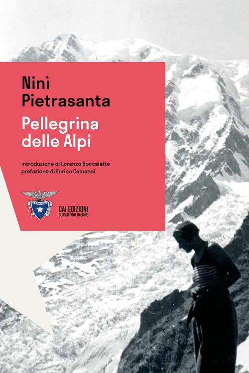 Pellegrina delle Alpi - 2024 - CAI Edizioni