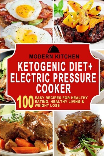 Modern Kitchen | Ketogenic Diet + Electric Pressure Cooker | Taschenbuch (2022)-image